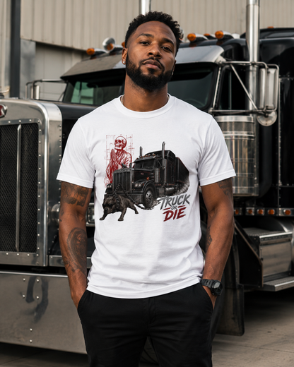 Truck Or Die T-shirt