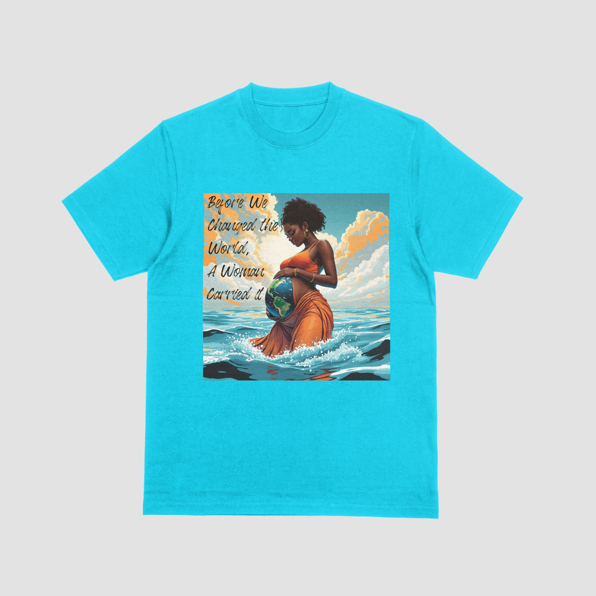 A Woman's World T-shirt